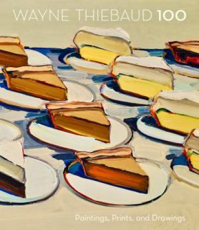 Wayne Thiebaud 100 by Wayne Thiebaud