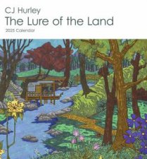 2025 Cj Hurley The Lure Of The Land Wall Calendar