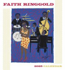 2025 Faith Ringgold Wall Calendar