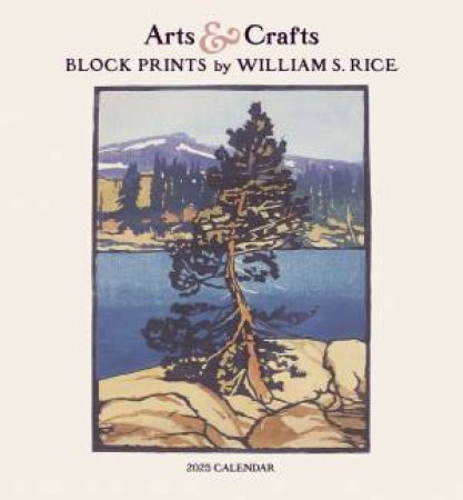 2025 Arts  &  Crafts Block Prints Wall Calendar by William S. Rice