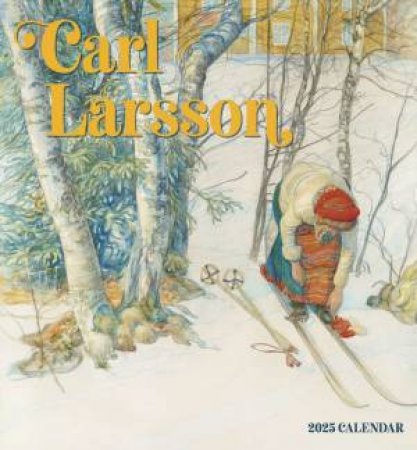 2025 Carl Larsson Wall Calendar by Carl Larsson