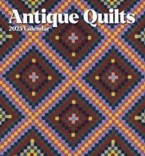 2025 Antique Quilts Wall Calendar