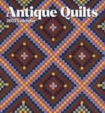 2025 Antique Quilts Wall Calendar