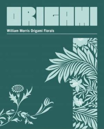 William Morris Origami Florals by William Morris