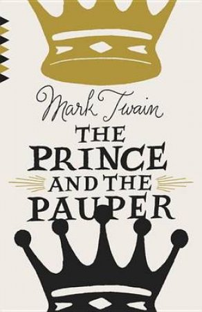 The Prince And The Pauper by Mark Twain
