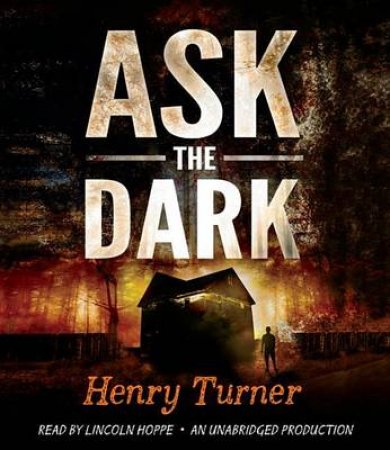 Ask The Dark by Henry Turner