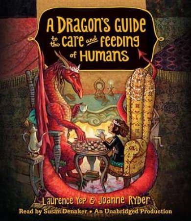 A Dragon's Guide To The Care And Feeding Of Humans by Joanne/Yep, Laurence Ryder