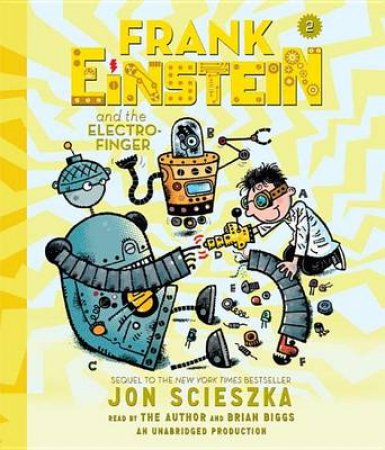 Frank Einstein And The Electro-Finger by Jon Scieszka