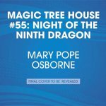 Magic Tree House 55 Night Of The Ninth Dragon