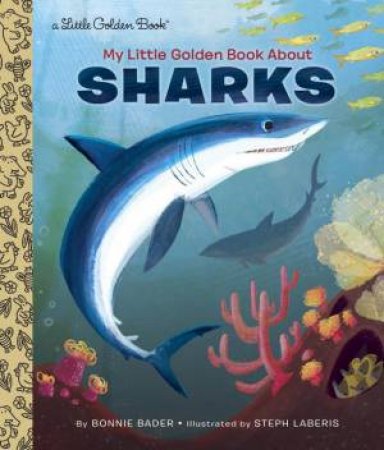 LGB: My Little Golden Book About Sharks by Bonnie Bader