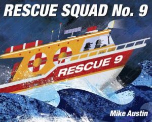Rescue Squad No. 9 by Mike Austin