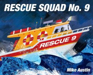 Rescue Squad No. 9 by Mike Austin