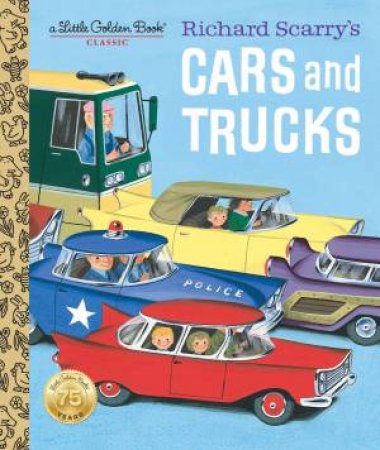 LGB Richard Scarry's Cars And Trucks by Richard Scarry
