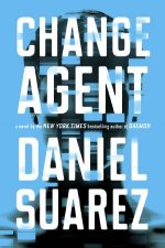 Change Agent A Novel