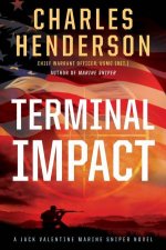 Terminal Impact A Marine Sniper Novel