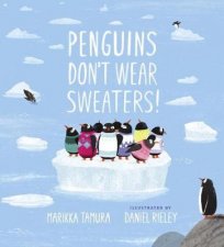 Penguins Dont Wear Sweaters