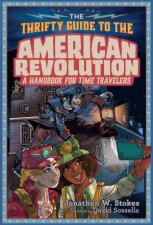 Thrifty Guide To The American Revolution The
