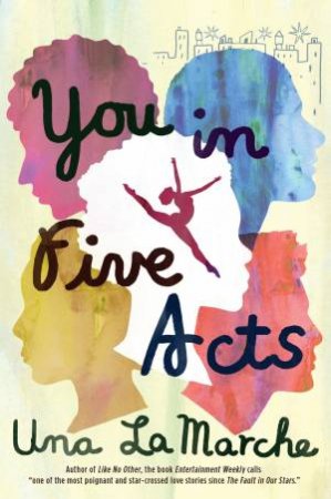 You In Five Acts by Una LaMarche