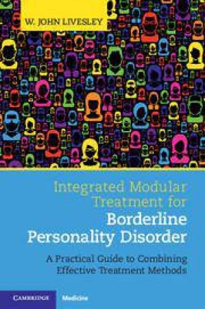 Integrated Modular Treatment for Borderline Personality Disorder by W. John Livesley
