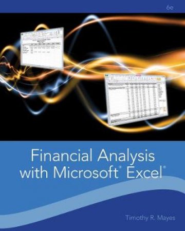 Financial Analysis With Microsoft Excel by Timothy R. Mayes & Todd M. Shank