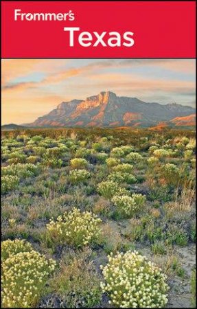 Frommer's Texas, 6th Edition by David Baird & Eric Peterson & Neil Edward Schlecht