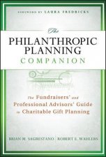 The Philanthropic Planning Companion A Charitable Giving Guide for Fundraisers and Advisors Afp Fund Development Serie