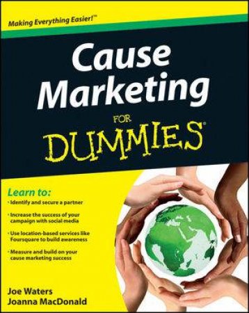 Cause Marketing for Dummies by Joe Waters & Joanna MacDonald 