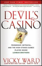 The Devils Casino Friendship Betrayal and the Highstakes Games Played Inside Lehman Brothers