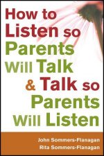 How to Listen So Parents Will Talk and Talk So Parents Will Listen