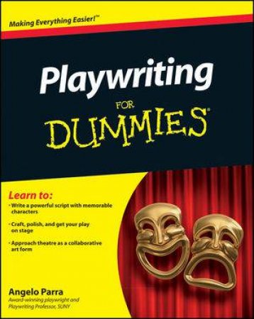 Playwriting for Dummies by Angelo Parra