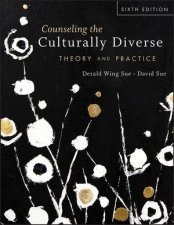 Counseling the Culturally Diverse Theory and Practice Sixth Edition