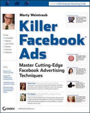Killer Facebook Ads: Master Cutting-edge Facebook Advertising Techniques by Marty Weintraub