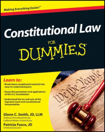 Constitutional Law for Dummies by Glenn C. Smith & Patricia Fusco
