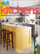 Do It Yourself Kitchens Stunning Spaces on a Shoestring Budget Better Homes and Gardens