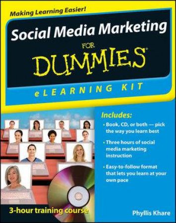 Social Media Marketing Elearning Kit for Dummies by Phyllis Khare