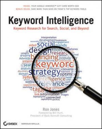 Keyword Intelligence: Keyword Research for Search, Social, and Beyond by Ron Jones