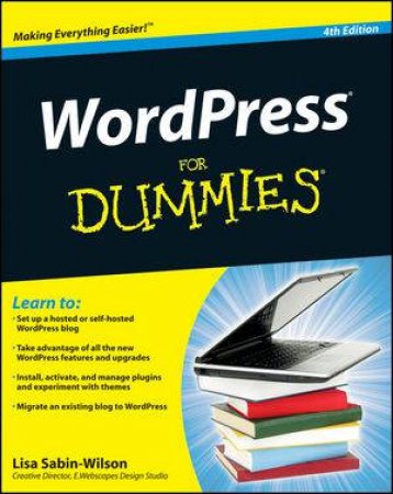 Wordpress for Dummies�, 4th Edition by Lisa Sabin-Wilson