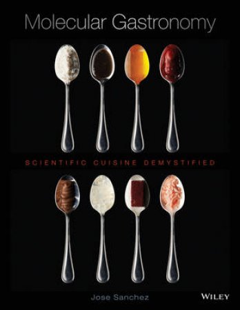 Molecular Gastronomy by Jose Sanchez & Koji Hanabuchi & Ferran Adria