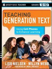 Teaching Generation Text Using Cell Phones to Enhance Learning