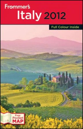 Frommer's Italy 2012 International Edition by Darwin Porter & Danforth Prince