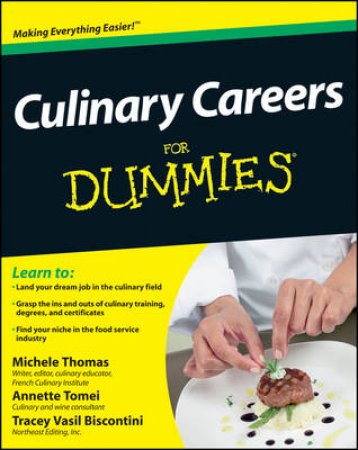 Culinary Careers for Dummies by Michele Thomas & Annette Tomei & Tracey Vasil Biscontini