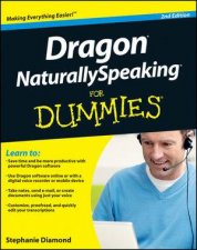 Dragon Naturallyspeaking for Dummies 2nd Edition