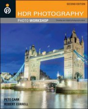 Hdr Photography Photo Workshop Second Edition