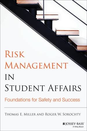 Risk Management in Student Affairs by Thomas E. Miller & Roger W. Sorochty