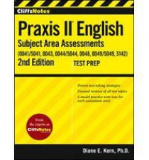 CliffsNotes Praxis II English Subject Area Assessments 0041 004300445044 0048 0049 5142 Second Edition