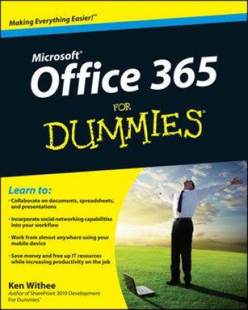 Microsoft Office 365 for Dummies by Ken Whithee