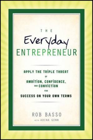 The Everyday Entrepreneur by Rob Basso