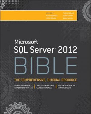 Microsoft SQL Server 2012 Bible by Various