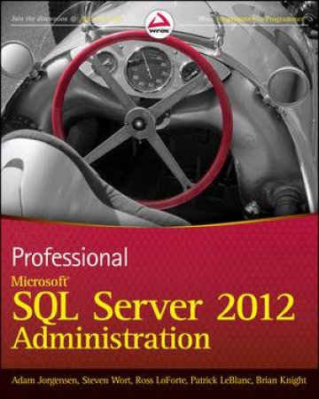 Professional Microsoft SQL Server 2012 Administration by Various 