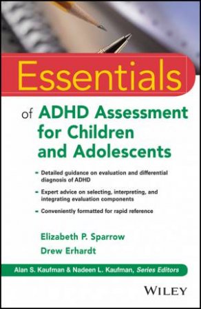 Essentials of ADHD Assessment for Children and Adolescents by Elizabeth P. Sparrow & Drew Erhardt